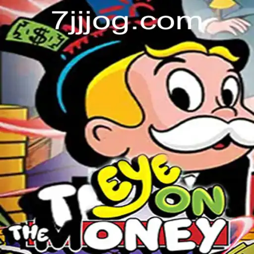 Entendendo o Jogo EyeOnTheMoney: A Nova Sensação de 7JJ.com