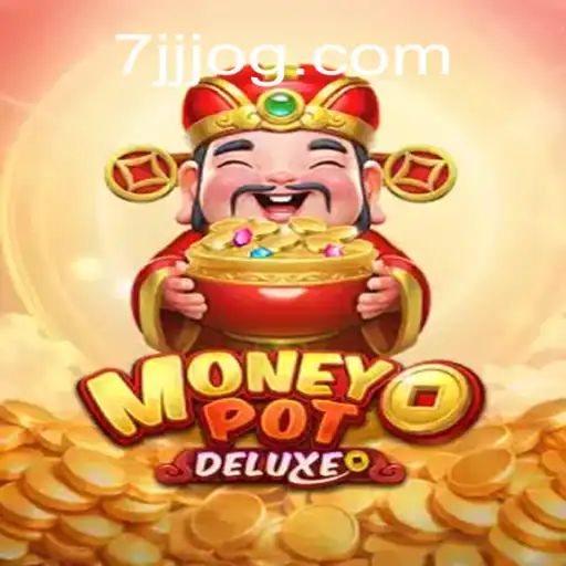 Explorando o Fascinante Mundo do Jogo MoneyPotDELUXE no Portal 7JJ.com