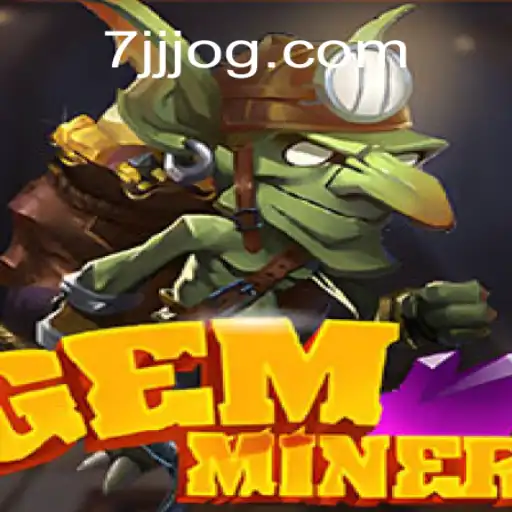 Explorando o Mundo de GemMiner e a Conexão com 7JJ.com
